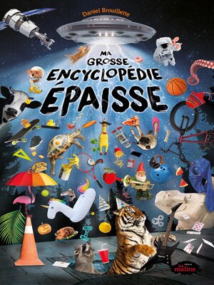 cover image of Ma grosse encyclopédie épaisse